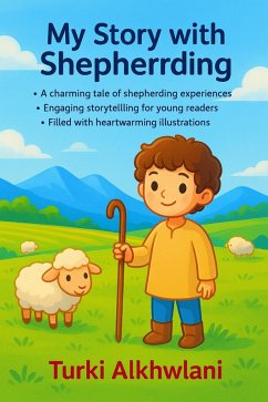 My Story with Shepherding (eBook, ePUB) - Alkhwlani, Turki