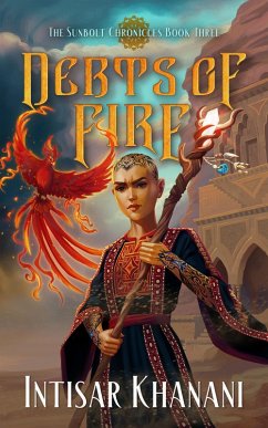 Cover Debts of Fire (The Sunbolt Chronicles, #4) (eBook, ePUB)