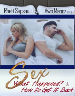 Cover Sex What Happened? & How to Get It Back (eBook, ePUB)