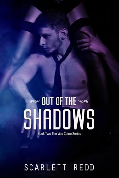 Out of the Shadows Book Two of the Vice Caine Series (eBook, ePUB) - Redd, Scarlett