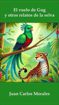 Cover El vuelo de Gug y otros relatos de la selva (eBook, ePUB)
