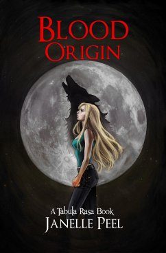 Blood Origin: A Tabula Rasa Book 2 (eBook, ePUB) - Peel, Janelle