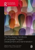The Routledge Handbook of Language Program Development and Administration (eBook, ePUB) The Routledge Handbook of Language Program Development and Administration (eBook, ePUB)