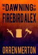 The Dawning of Firebird Alex (eBook,... - Bild 1
