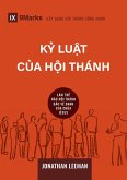 Church Discipline / K¿ lu¿t cùa H¿i thánh Church Discipline / K¿ lu¿t cùa H¿i thánh