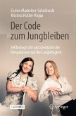 Der Code zum Jungbleiben Der Code zum Jungbleiben