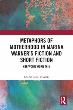 Cover Metaphors of Motherhood in Marina Warner's Fiction and Short Fiction (eBook, PDF)