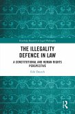 The Illegality Defence in Law (eBook, PDF)