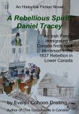 A Rebellious Spirit: Daniel Tracey (The Tracey Irish Family, #1) (eBook, ePUB)