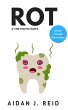 Rot: Part 2 - The Tooth Hurts (The Rot... - Bild 1