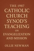 The 1987 Catholic Church Synod's Teaching on Evangelization and Mission (eBook, ePUB) The 1987 Catholic Church Synod's Teaching on Evangelization and Mission (eBook, ePUB)