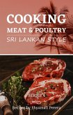 Cooking Meat & Poultry Sri Lankan Style (Cooking Sri Lankan Style, #1) (eBook, ePUB)