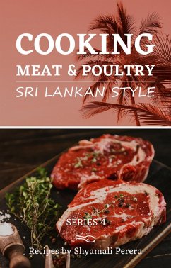Cover Cooking Meat & Poultry Sri Lankan Style (Cooking Sri Lankan Style, #1) (eBook, ePUB)