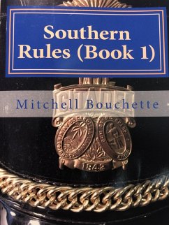 Southern Rules (Book 1) (eBook, ePUB) - Bouchette, Mitch