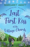 Last First Kiss at the Village Church Last First Kiss at the Village Church