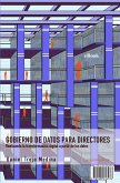 Gobierno de datos para directores. 2a. Edición. (eBook, ePUB)