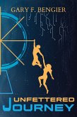 Unfettered Journey (eBook, ePUB) Unfettered Journey (eBook, ePUB)