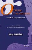 Otistik Yanlizligim Otistik Yanlizligim