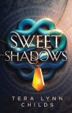 Sweet Shadows Sweet Shadows