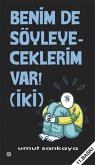 Benim De Söyleyeceklerim Var Cilt 2 Benim De Söyleyeceklerim Var Cilt 2
