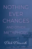 Nothing Ever Changes And Other Mutations Nothing Ever Changes And Other Mutations