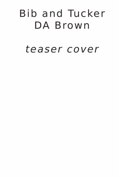 Bib and Tucker Bib and Tucker