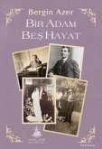 Bir Adam Bes Hayat Bir Adam Bes Hayat