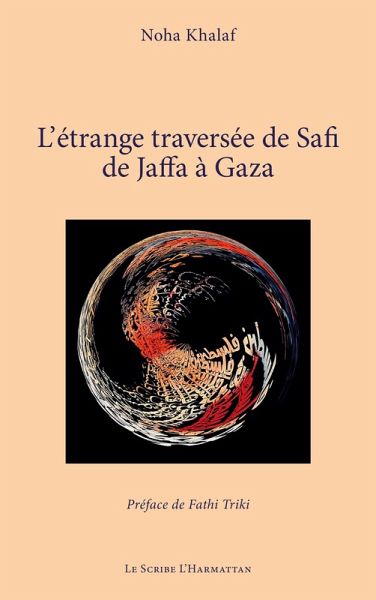 L'étrange traversée de Safi de Jaffa à Gaza L'étrange traversée de Safi de Jaffa à Gaza