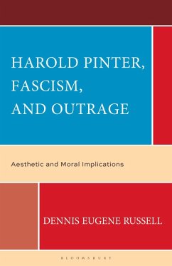 Harold Pinter, Fascism, and Outrage - Russell, Dennis Eugene