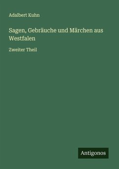 Cover Sagen, Gebräuche und Märchen aus Westfalen