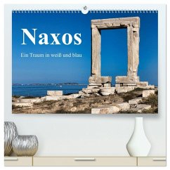 Cover Die Insel Naxos - Ein Traum in blau und weiß (hochwertiger Premium Wandkalender 2026 DIN A2 quer), Kunstdruck in Hochglanz