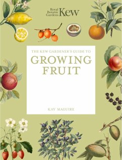 The Kew Gardener's Guide to Growing Fruit - Maguire, Kay; Kew Gardens