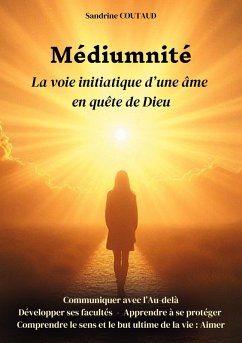 Cover Médiumnité La voie initiatique d'une âme en quête de Dieu