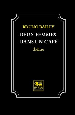 Deux femmes dans un café - Bailly, Bruno Deux femmes dans un café - Bailly, Bruno
