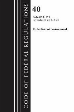 Cover Code of Federal Regulations, Title 40 Protection of the Environment 425-699, Revised as of July 1, 2023