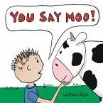 You Say Moo You Say Moo