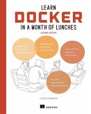 Learn Docker in a Month of Lunches, Second Edition Learn Docker in a Month of Lunches, Second Edition