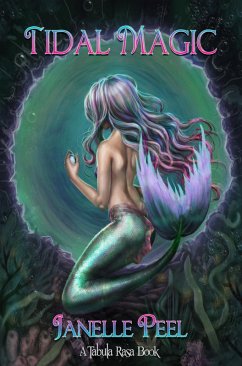 Tidal Magic: A Tabula Rasa Book 1 (eBook, ePUB) - Peel, Janelle