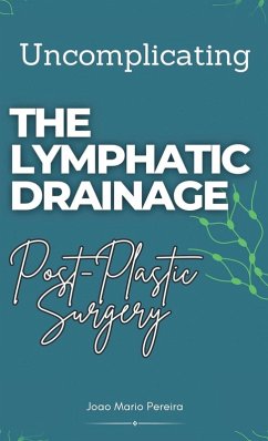 Cover Uncomplicating The Lymphatic Drainage