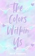 The Colors Within Us - Bild 1