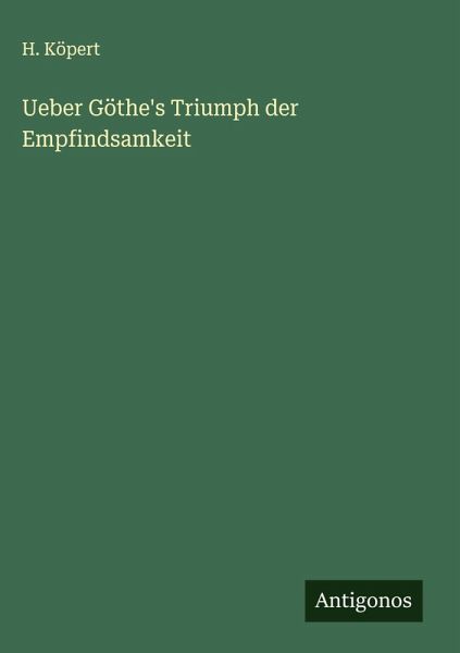 Ueber Göthe's Triumph der Empfindsamkeit