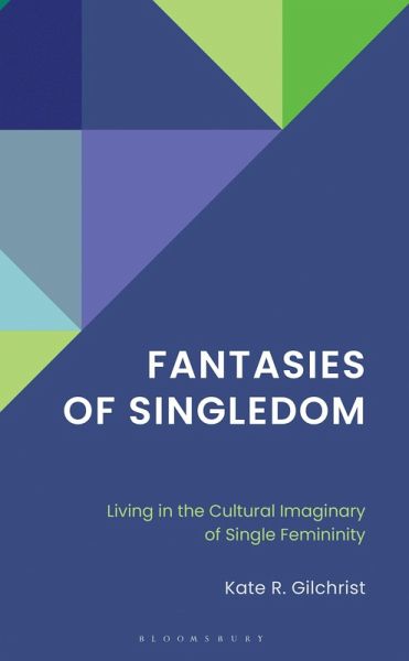 Fantasies of Singledom Fantasies of Singledom