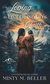 Loving the Frontiersman's Faith Loving the Frontiersman's Faith