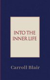 Into the Inner Life Into the Inner Life