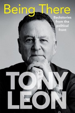 Cover BEING THERE - Backstories from the Political Front