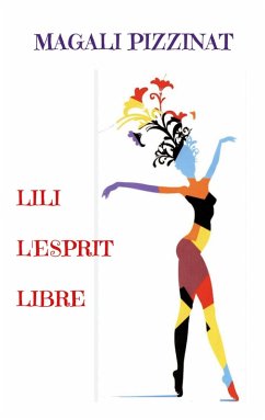 Lili l'Esprit Libre - Pizzinat, Magali Lili l'Esprit Libre - Pizzinat, Magali
