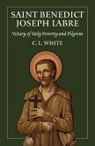 St Benedict Joseph Labre St Benedict Joseph Labre