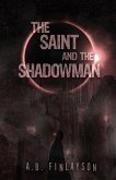 The Saint and the Shadowman The Saint and the Shadowman