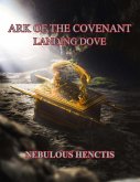 Ark of the Covenant, Landing Dove Ark of the Covenant, Landing Dove
