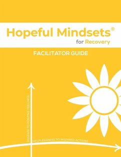 Hopeful Mindsets for Recovery Facilitator Guide - Goetzke